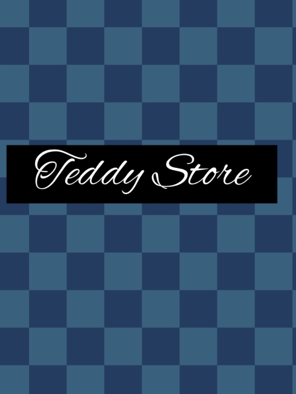 Welcome to Teddy Store